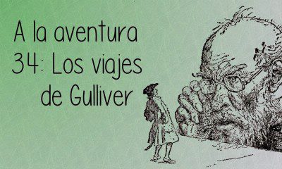 34: Los viajes de Gulliver