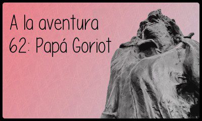 62: Papá Goriot
