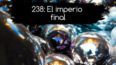 238: El imperio final