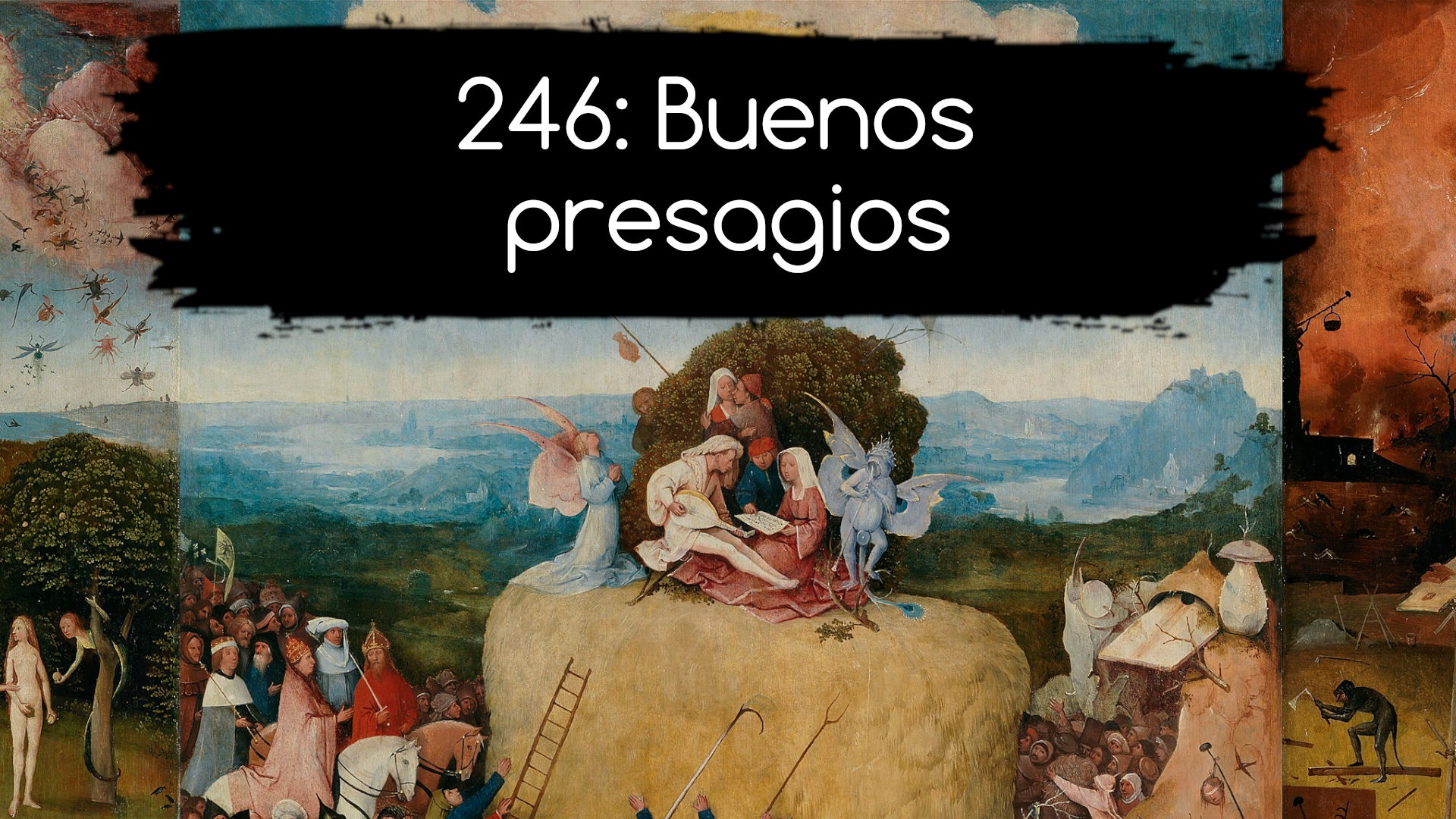 256: Buenos presagios