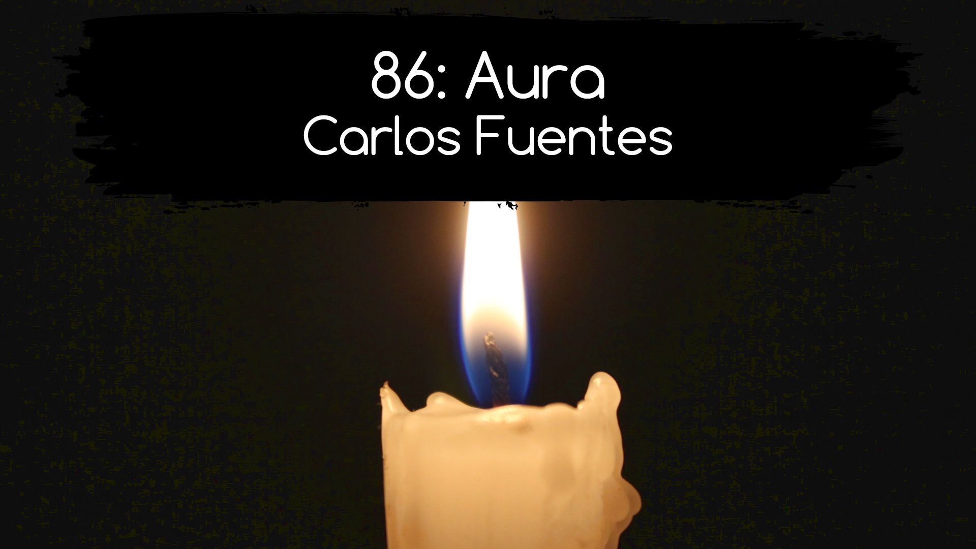 86: Aura. Carlos Fuentes