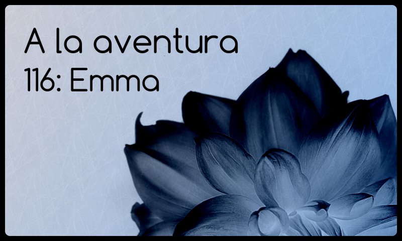 116: Emma