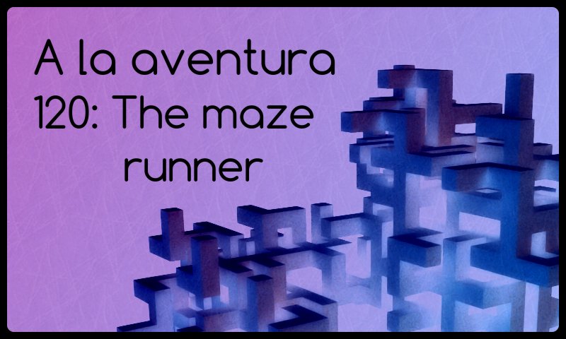 120: The maze runner