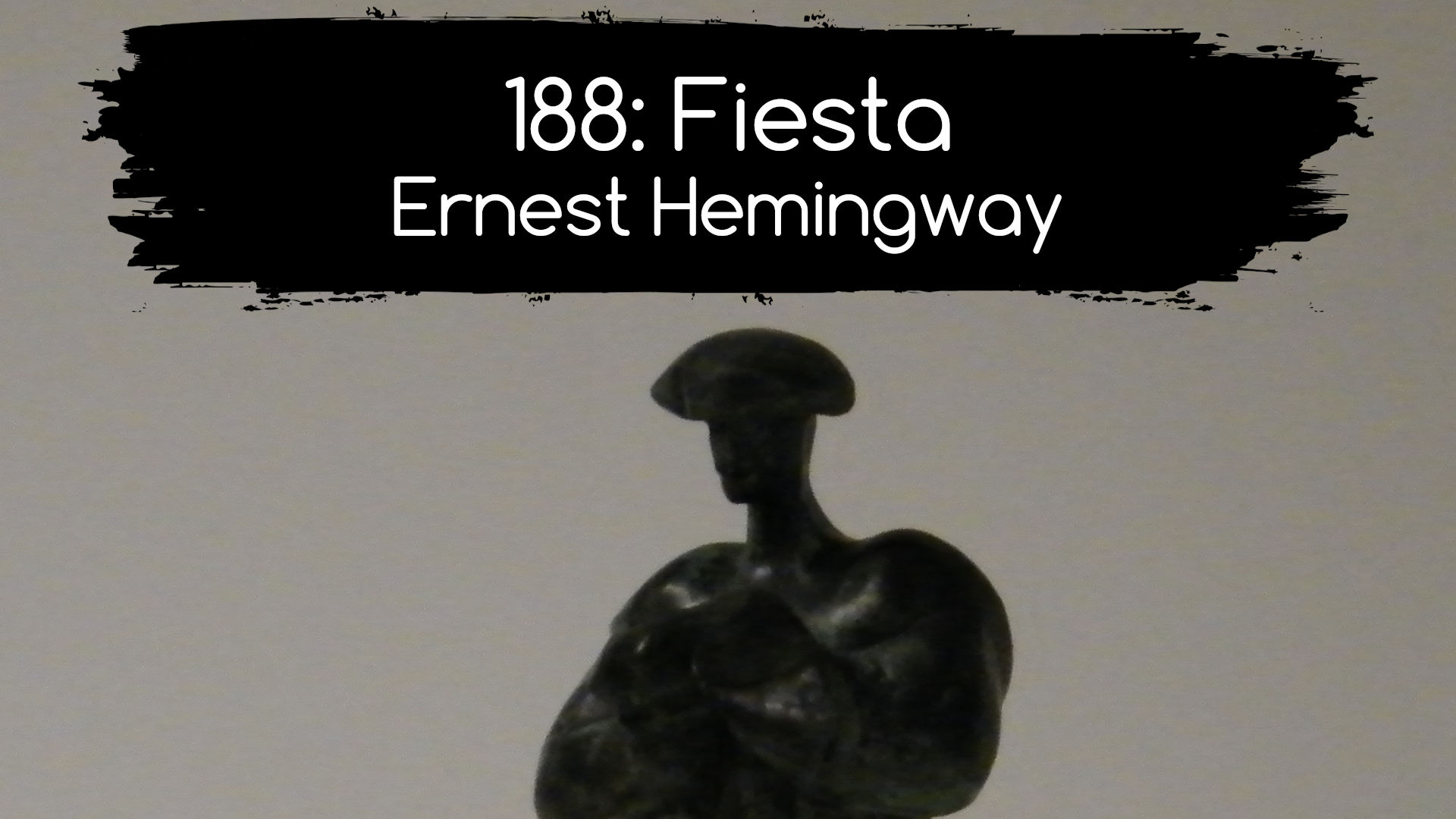 188: Fiesta. Ernest Hemingway