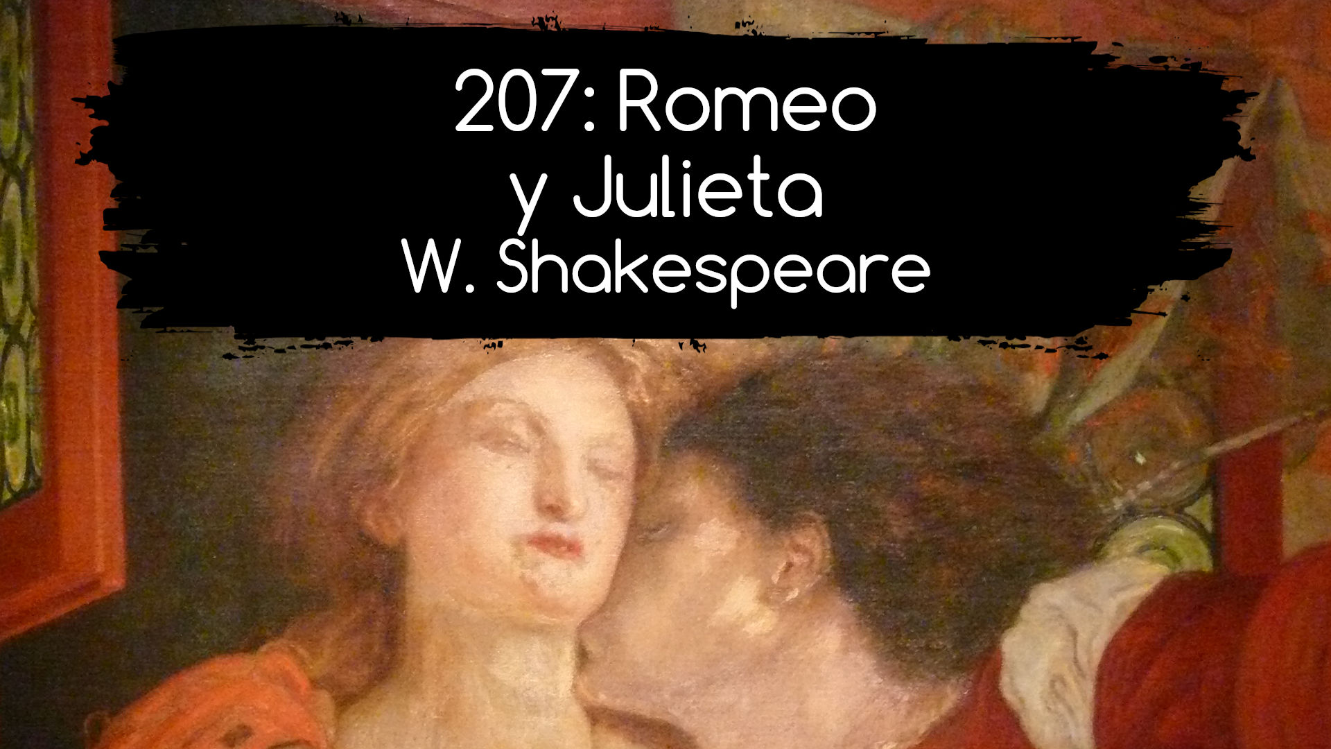 207: Romeo y Julieta.  William Shakespeare