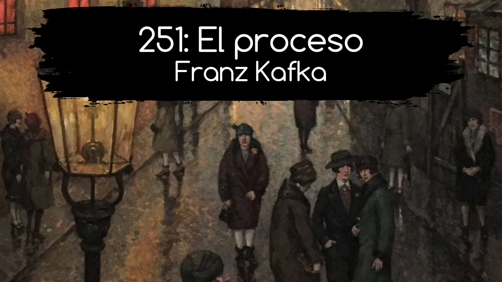 251: El proceso. Franz Kafka
